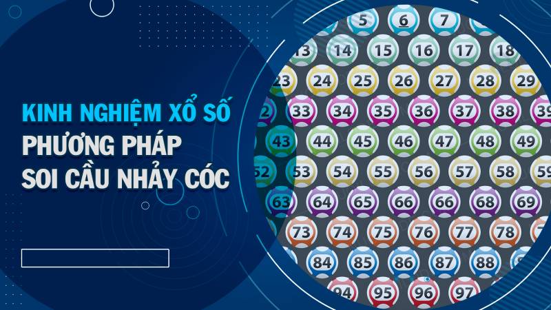 Soi Cầu Nhảy Cóc Là Gì? Bí Kíp Soi Cầu Cực Đỉnh 1 Soi Cau Nhay Coc La Gi Bi Kip Soi Cau Cuc Dinh